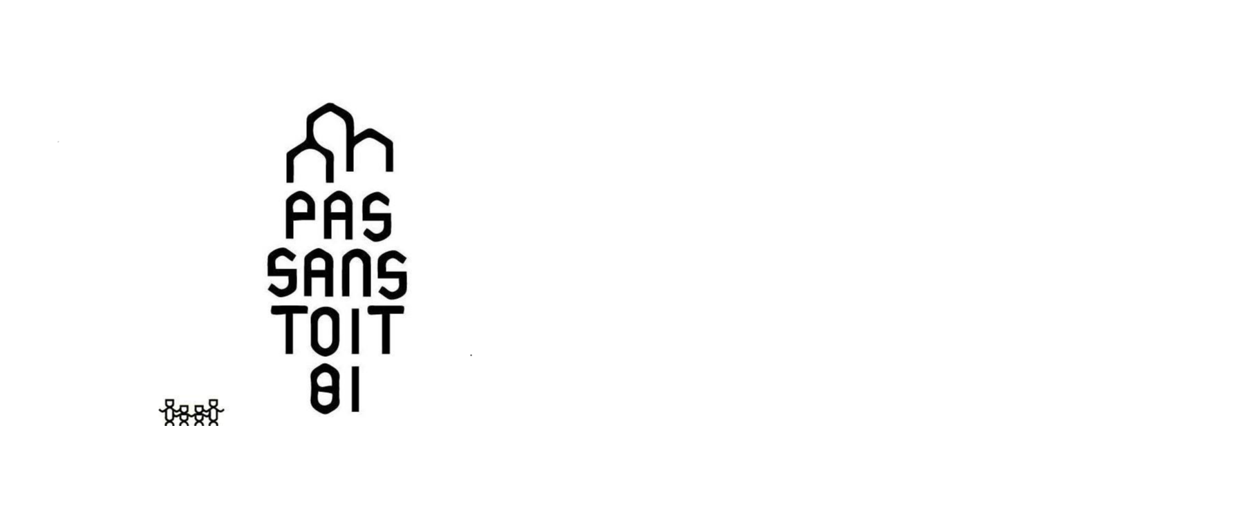 Pas Sans Toit, et pas sans coeur
